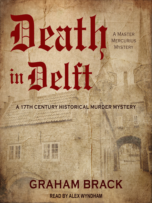 Title details for Death in Delft by Graham Brack - Available